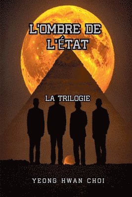 bokomslag L'Ombre de l'État: La Trilogie