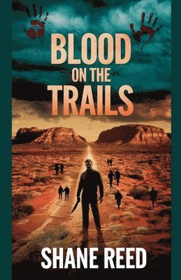 Blood on the Trails 1