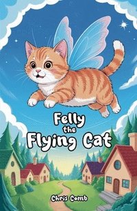 bokomslag Felly the Flying Cat