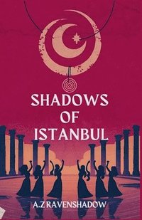 bokomslag Shadows of Istanbul