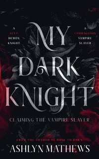 bokomslag Mathews, A: My Dark Knight