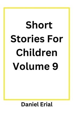 bokomslag Short Stories For Children Volume 9