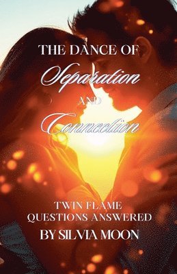 bokomslag Dance of Separation and Connection
