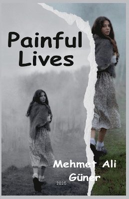 bokomslag Painful Lives