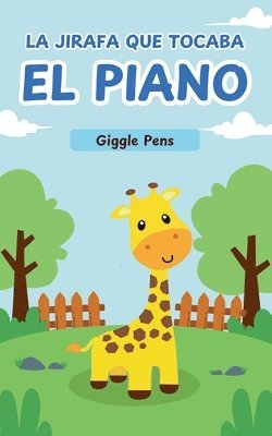 La Jirafa que Tocaba el Piano 1