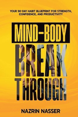 bokomslag Mind-Body Breakthrough