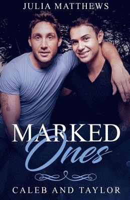 Marked Ones Caleb and Taylor 1