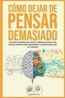 bokomslag Cmo dejar de pensar demasiado