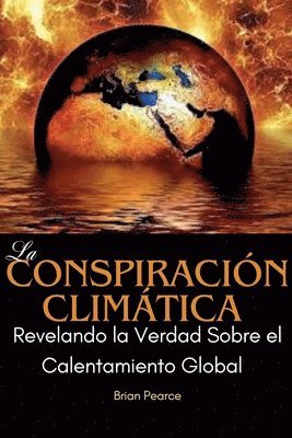 La Conspiracin Climtica 1