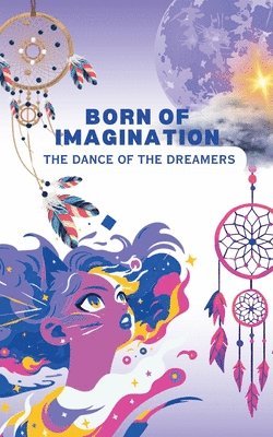 Born of Imagination 1