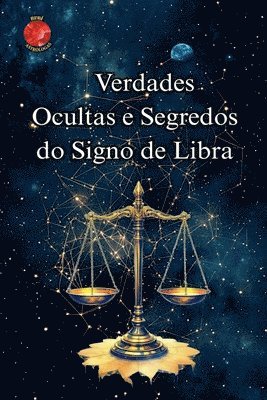 bokomslag Verdades Ocultas e Segredos do Signo de Libra
