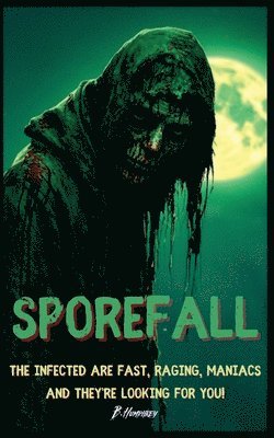 B Humphrey, B. Humphrey - Sporefall, Häftad