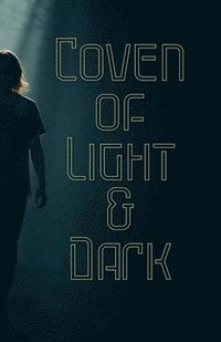 bokomslag Coven of light and dark