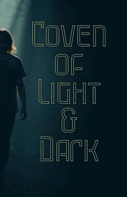 bokomslag Coven of light and dark