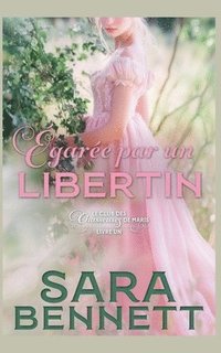 bokomslag Égarée par un libertin