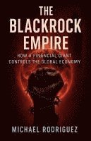 bokomslag The BlackRock Empire
