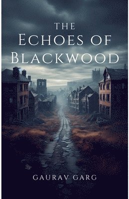 The Echoes of Blackwood 1