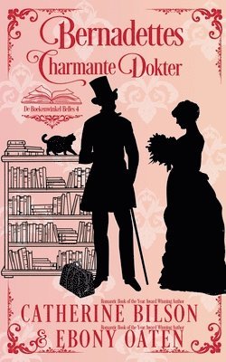 Catherine Bilson and Ebony Oaten - Bernadettes Charmante Dokter, Häftad