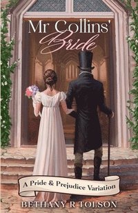 bokomslag Mr Collins' Bride: A Pride & Prejudice Variation