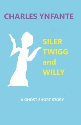 Siler Twigg and Willy 1