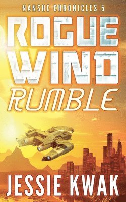 Jessie Kwak - Rogue Wind Rumble, Häftad