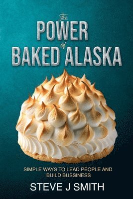 Power of Baked Alaska
