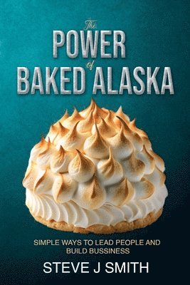 The Power of Baked Alaska 1