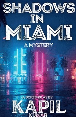 bokomslag Shadows In Miami: A Mystery