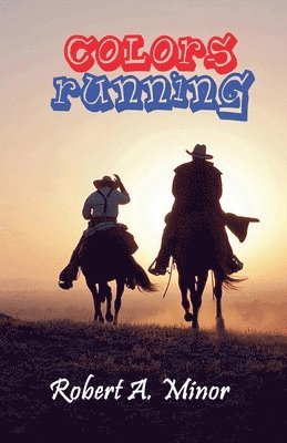Robert Minor - Colors Running, Häftad