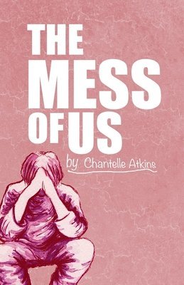 The Mess Of Us 1