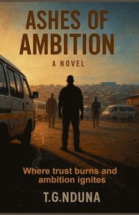 bokomslag Ashes of Ambition