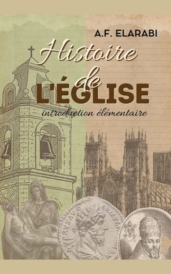 bokomslag Histoire de L'Eglise Introduction lmentaire