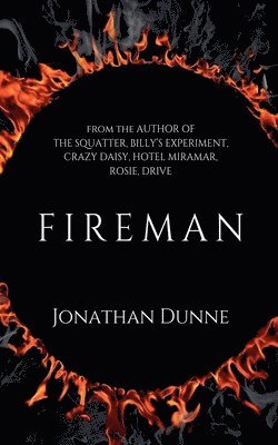 Jonathan Dunne - Fireman, Häftad