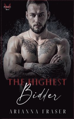 The Highest Bidder - A Dark Mafia Romance 1