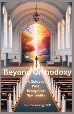 Beyond Orthodoxy 1
