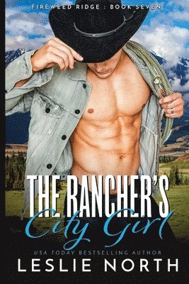 Leslie North - Rancher's City Girl, Häftad