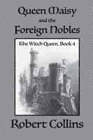Robert L Collins, Robert L. Collins - Queen Maisy & the Foreign Nobles, Häftad