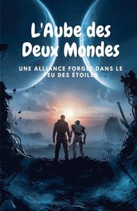 bokomslag L'Aube des Deux Mondes