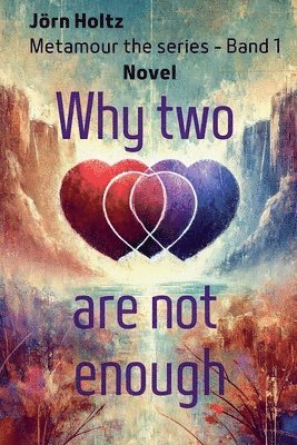 Why Two Aren't Enough 1