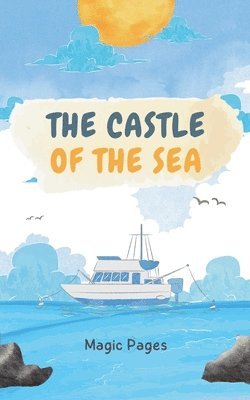 The Castle of the Sea 1