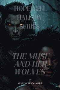 bokomslag The Muse And Her Wolves