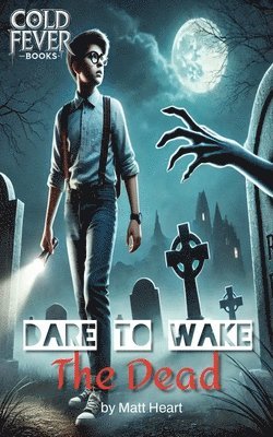 bokomslag Dare to Wake the Dead