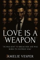 bokomslag Love Is a Weapon