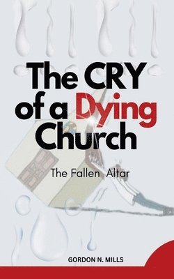 bokomslag Cry of a Dying Church