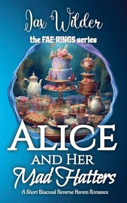 Jax Wilder - Alice and Her Mad Hatters, Häftad