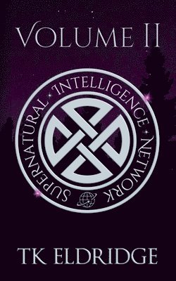 The Supernatural Intelligence Network - Volume Two 1