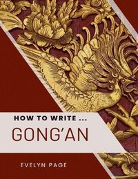 bokomslag How To Write ... Gong'an