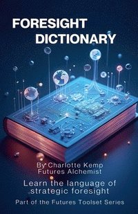 bokomslag Foresight Dictionary