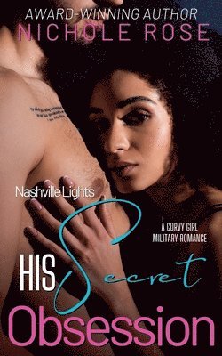 Nichole Rose - His Secret Obsession, Häftad
