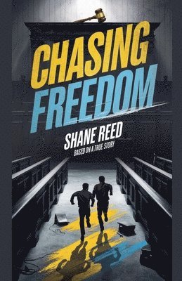 Chasing Freedom 1